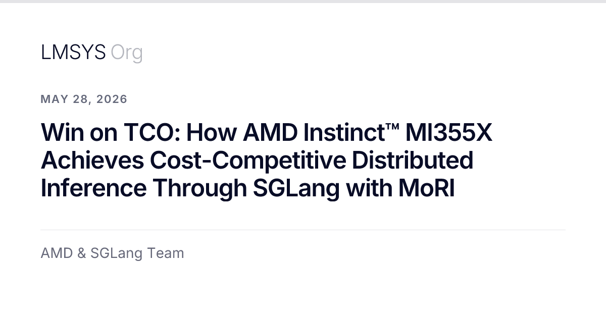 Breaking the Nvidia Monopoly: Inside AMD's MI355X, SGLang, and MoRI Playbook to Slash Enterprise Inference TCO