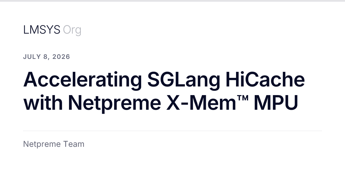 Accelerating SGLang HiCache with Netpreme X-Mem™ MPU